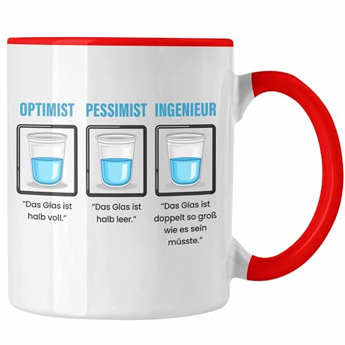 Trendation - Ingenieur Tasse Geschenk Spruch Geschenkidee für Ingenieure Kaffee-Becher Das Glas Ist Doppelt So Groß Wie Es Sein Muss (Rot)