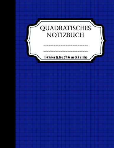 quadratisches Notizbuch - kariertes Notizbuch 5 mm mit Softcover: Didaktisches Notizbuch für Notizen - Mathematik, Geometrie, Algebra ... - 110 Seiten Abmessungen 21.59 x 27.94 cm (8.5 x 11 in)