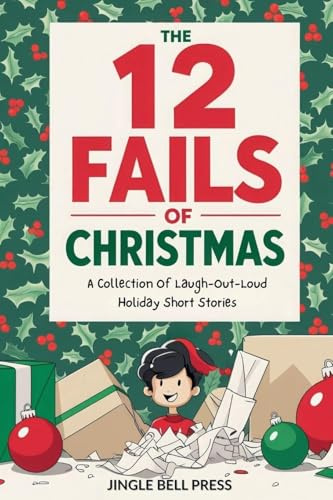 The 12 Fails Of Christmas