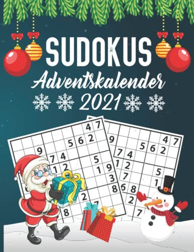 Sudoku Adventskalender 2021: über 300 knifflige Sudokus für Erwachsene - Großdruck Rätselbuch -