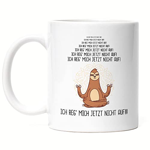 Hey!Print Ich Reg Mich Nicht Auf Tasse Lustig Spruch Ironie Faultier Geschenk-Idee Bürokollegen Chillen