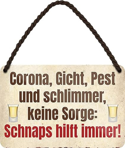 WOGEKA ART Retro Blechschild - Corona und schlimmer, SCHNAPS hilft immer - Lustiger Spruch als Geschenkidee zu Geburtstag Weihnachten als Deko Schild 18x12 cm Hängeschild Metallschild HS778