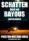 Schatten über den Bayous: Jagd im Dunkeln (Die Louisiana-Akten 2)