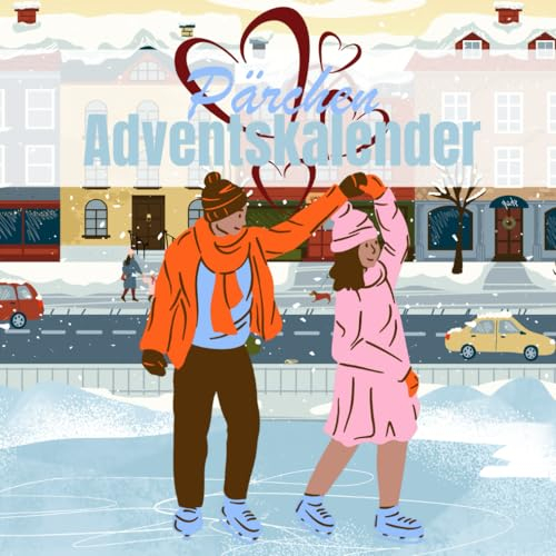 Pärchen Adventskalender: Täglich neue Aufgaben für eine harmonische Zweisamkeit zur Weihnachtszeit | Das Geschenk für Paare und Verlobte