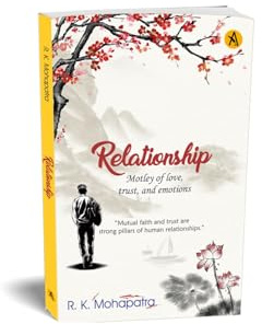 Relationship: Motley of Love, Trust, and emotions