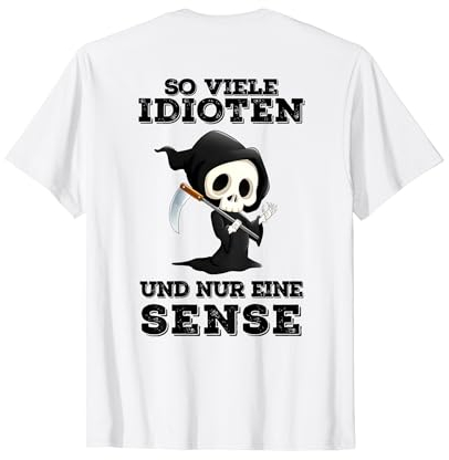 so viele idioten und nur eine sense T-Shirt
