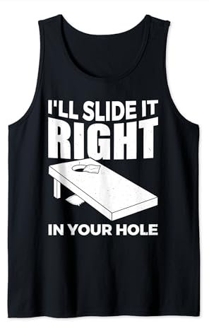 I'll Slide It Right In Your Hole Sandsack Werfen Cornhole Tank Top
