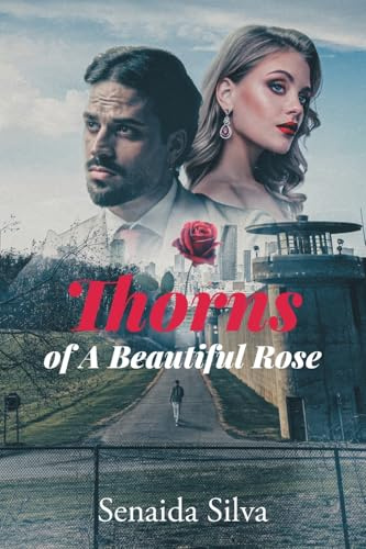 Thorns of A Beautiful Rose