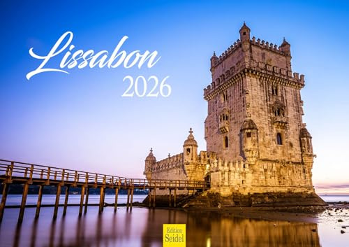 Edition Seidel Premium Kalender Lissabon 2026 Format DIN A3 Wandkalender Europa Portugal Hauptstadt Sintra Castelo Mosteiro dos Jerónimos Convento do Carmo Skyline