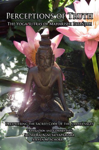 Perceptions of Truth, The Yoga Sutras of Maharishi Patañjali: Deciphering the Sacred Code of the Siddha Sages (English Edition)