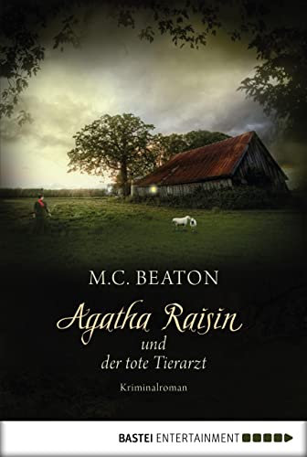 Agatha Raisin und der tote Tierarzt: Kriminalroman (Agatha Raisin Mysteries 2) (German Edition)