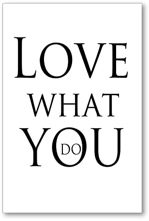 Postereck - 1479 - Vintage Plakat, Love What You Do Spruch Retro - Spruch Schrift Wandposter Fotoposter Bilder Wandbild Wandbilder - Poster - DIN A4-21,0 cm x 29,7 cm