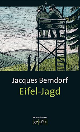 Eifel-Jagd: Der 7. Siggi-Baumeister-Krimi (Eifel-Krimi)