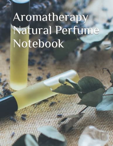 Aromatherapy Natural Perfume Notebook