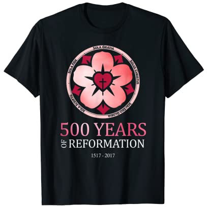 Martin Luther Rose, Die fünf Solas! T-Shirt zum Reformationstag T-Shirt