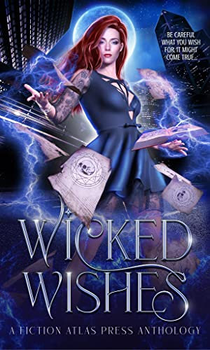 Wicked Wishes: A Fiction-Atlas Press Anthology (Fiction-Atlas Anthologies) (English Edition)