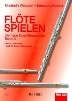 Musikverlag Ricordi & Co FLOETE Spielen A - arrangiert für Querflöte - mit CD [Noten/Sheetmusic] Komponist: WEINZIERL Elisabeth + WAECHTER Edmund [Unbekannter Einband]