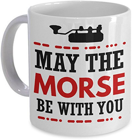 May the Morse Be With You Mug Shortwave Ham Radio Gift