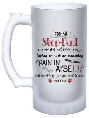 Getagift Step Dad Gifts, Pain in arse, Well Done - Step Dad, Father's Day, 16oz Frosted, Tankard, Stein, Pint Beer Glass/Mug.
