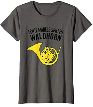 ECHTE MÄDELS SPIELEN WALDHORN! F Horn / lustiges Waldhorn T-Shirt