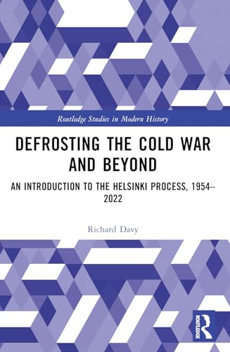 Defrosting the Cold War and Beyond