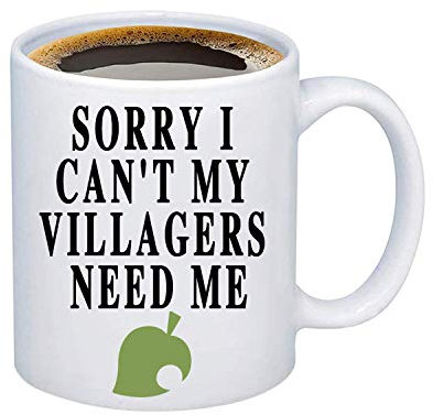 Animal Crossing Mug Sorry I Can't My Villagers Need Me Ceramic Cup Animal Crossing Fans Gift Video Game Coffee Mug