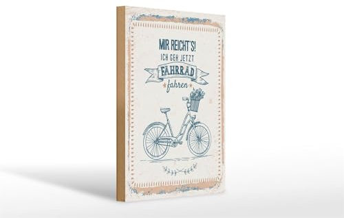 Femer Holzschild Spruch 20x30cm Mir reicht´s ich geh Fahrrad fahren