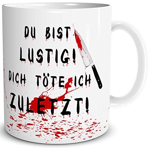 TRIOSK Tasse Horror Messer mit Spruch Du bist lustig Dich töte ich zuletzt Geschenk Spaßtasse für Arbeit Büro Männer Frauen Freundin Kollegen, Keramik 300ml