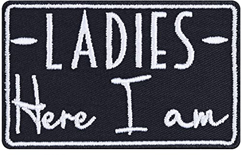 Aufnäher Ladies, here I am Patch Ego Aufbügler Biker Patch Lady Bügelbilder Frauenheld Geschenk für Frauen Applikation für Jacke/Weste/Jeans/Shirt | 80x50mm