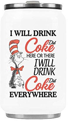 WECE Lustige Tasse mit Aufschrift I will drink diet coke here or there i will drink diet coke everywhere, Edelstahl, isoliert, mit Strohhalm, 292 ml
