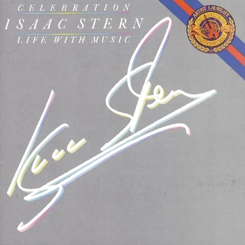 Celebration : Isaac Stern : Life With Music