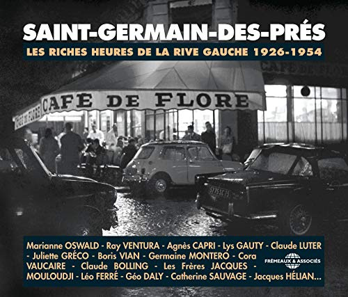 Saint Germain Des Pres - Les Riches Heures De La Rive Gauche 1926-1954