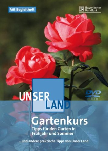 Unser Land - Gartenkurs