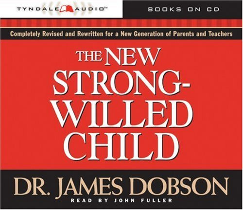 The New Strong-Willed Child By James Dobson, John Fuller(A) [Audiobook]