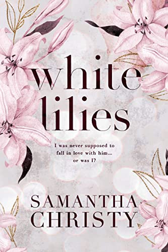 White Lilies: A Forbidden Love Romance (The Mitchell Family Series) (English Edition)