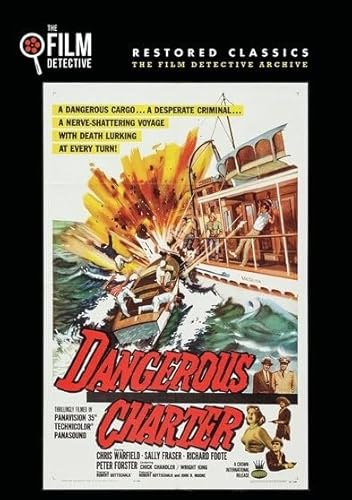 Dangerous Charter (The Film Detective Restored Version)