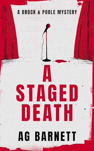 A Staged Death: A village whodunit cosy mystery of a murder staged live on TV (A Brock & Poole Mystery Book 2)