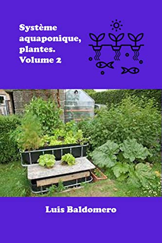 Système aquaponique, plantes. Volume 2 (Sistemas de acuaponía)