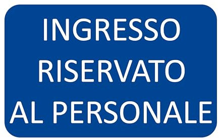 GLOBAL CARTELLO SEGNALETICO - INGRESSO RISERVATO AL PERSONALE - Adesivo Extra Resistente, Pannello in Forex, Pannello In Alluminio (30X42, Alluminio)