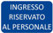 GLOBAL CARTELLO SEGNALETICO - INGRESSO RISERVATO AL PERSONALE - Adesivo Extra Resistente, Pannello in Forex, Pannello In Alluminio (30X42, Alluminio)
