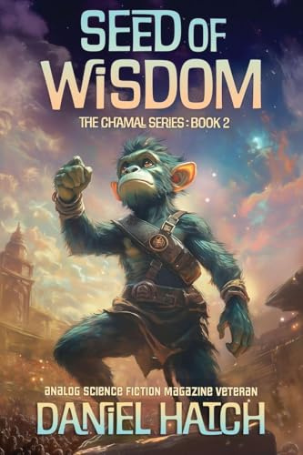 Seed of Wisdom: The Chamal Series Book 2