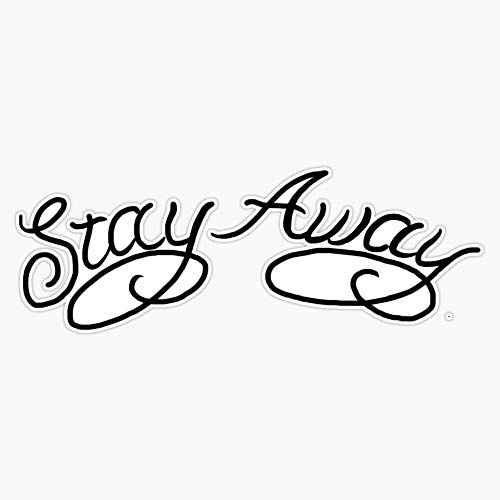 Stay Away Posty Tattoo Vinyl Waterproof Sticker Decal Car Laptop Wall Window Bumper Sticker 5