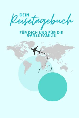Dein Reisetagebuch: Für dich | Für Paare | Für Familien | Für Reiseliebhaber