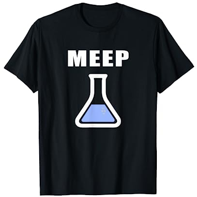 Meep Beaker Shirt Funny Science Experiment Lab Test Tube T-Shirt