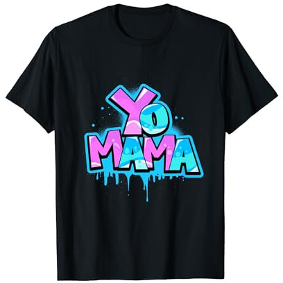 Yo Mama 80s 90s Hip Hop Lover Graffiti 1980's 1990s Fan T-Shirt
