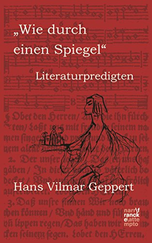 Wie durch einen Spiegel: Literaturpredigten