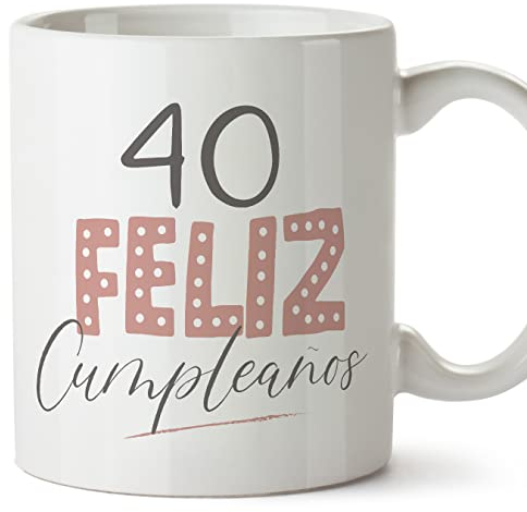 MUGFFINS Tazas 40 Cumpleaños - En Español - ¡Feliz Cumpleaños! Rosa - 11 oz / 330 ml - Regalo original y divertido