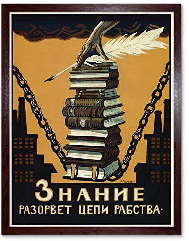Wee Blue Coo Political Propaganda Knowledge Break Chains Slavery Soviet Union Art Print Framed Poster Wall Decor Kunstdruck Poster Wand-Dekor-12X16 Zoll