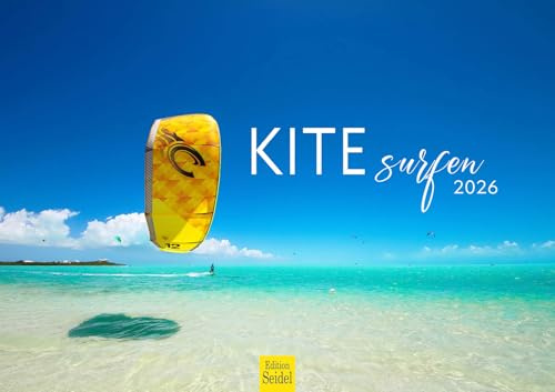 Edition Seidel Premium Kalender Kitesurfen 2026 Format DIN A3 Wandkalender Sport Hobby Surfen Kiten Board Drachen Meer Wellen Strand Wind Sonne