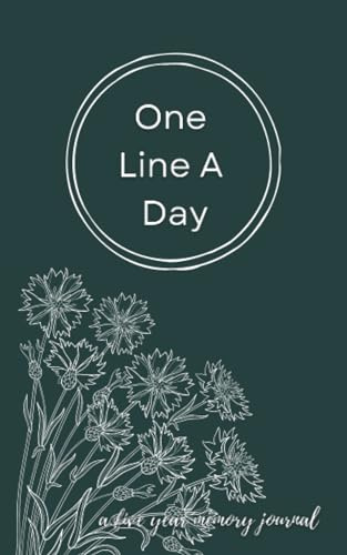 One Line A Day: A Five Year Memory Journal | 5 Year Journal | Morning Journal (One Line A Day Journal)